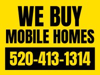 We Buy Mobile Homes Tucson- Bandit Sign