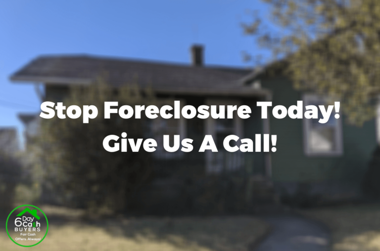Stop Foreclosure Today And Get Cash Quick! 6 Day Cash Buyers
