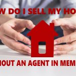 How Do I Sell My House Without An Agent in Memphis?