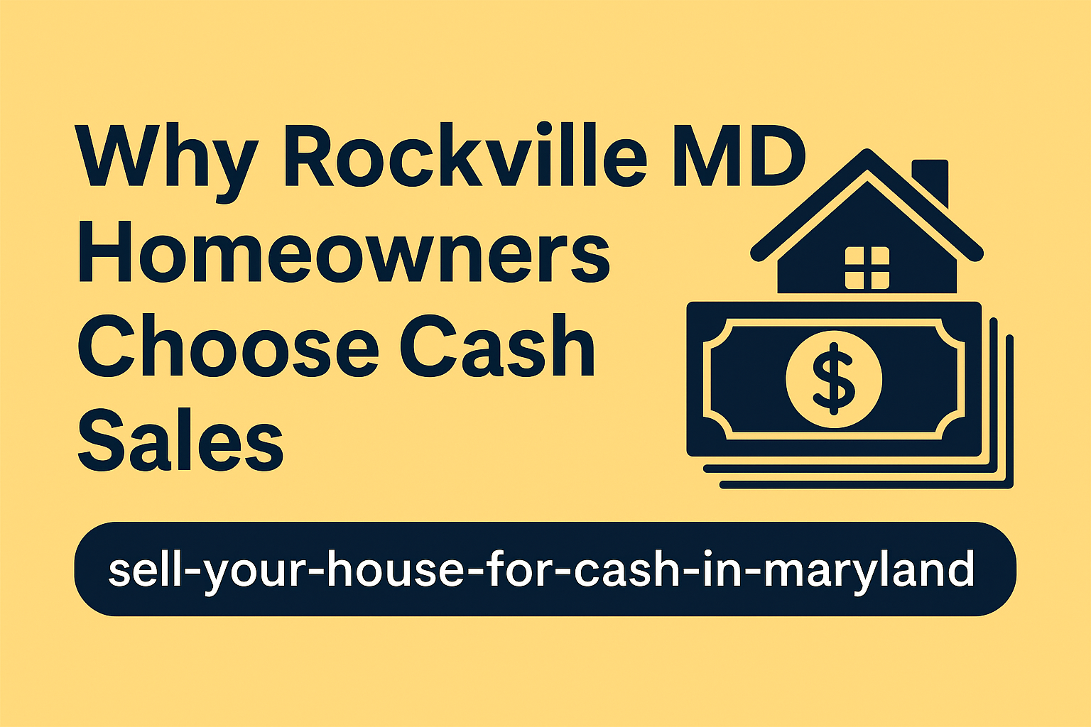 Why Rockville MD Homeowners Choose Cash Sales