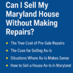 Can I Sell My Maryland House Without Making Repairs