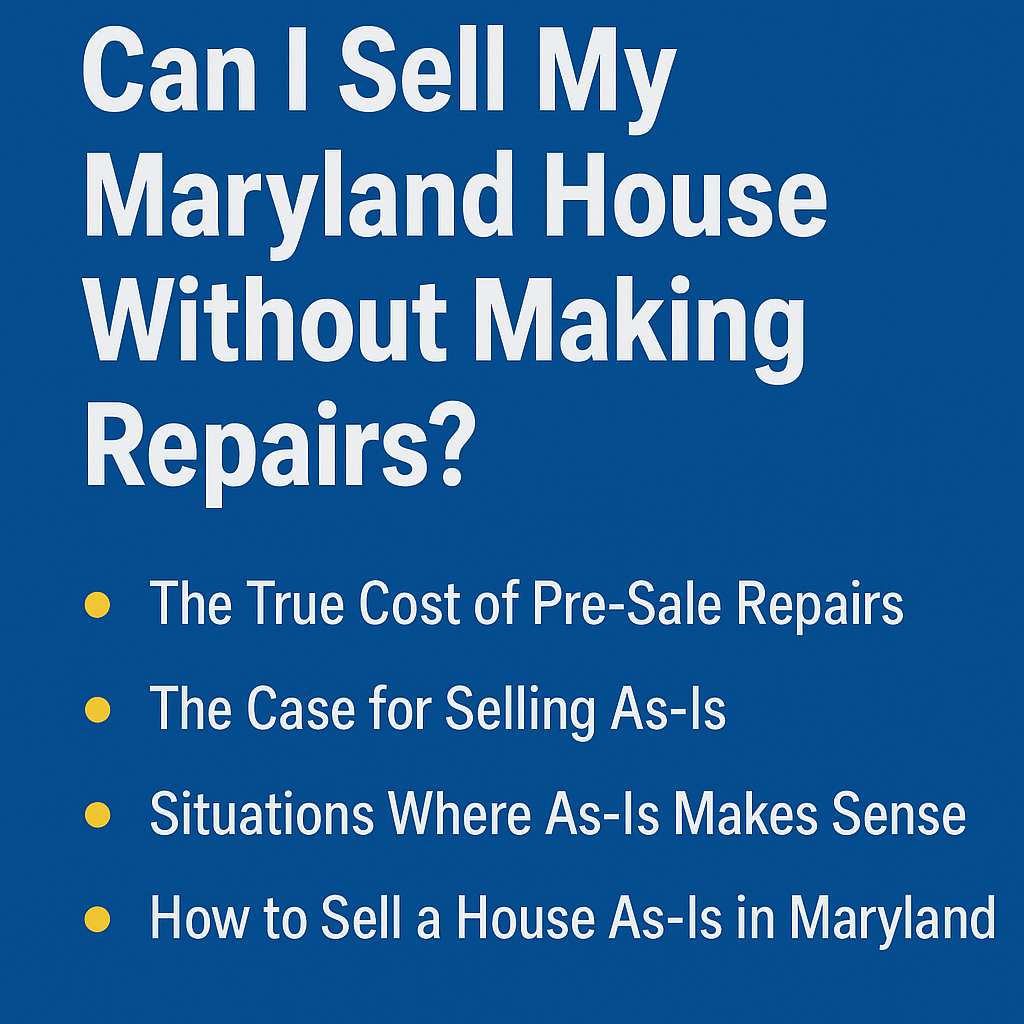 Can I Sell My Maryland House Without Making Repairs