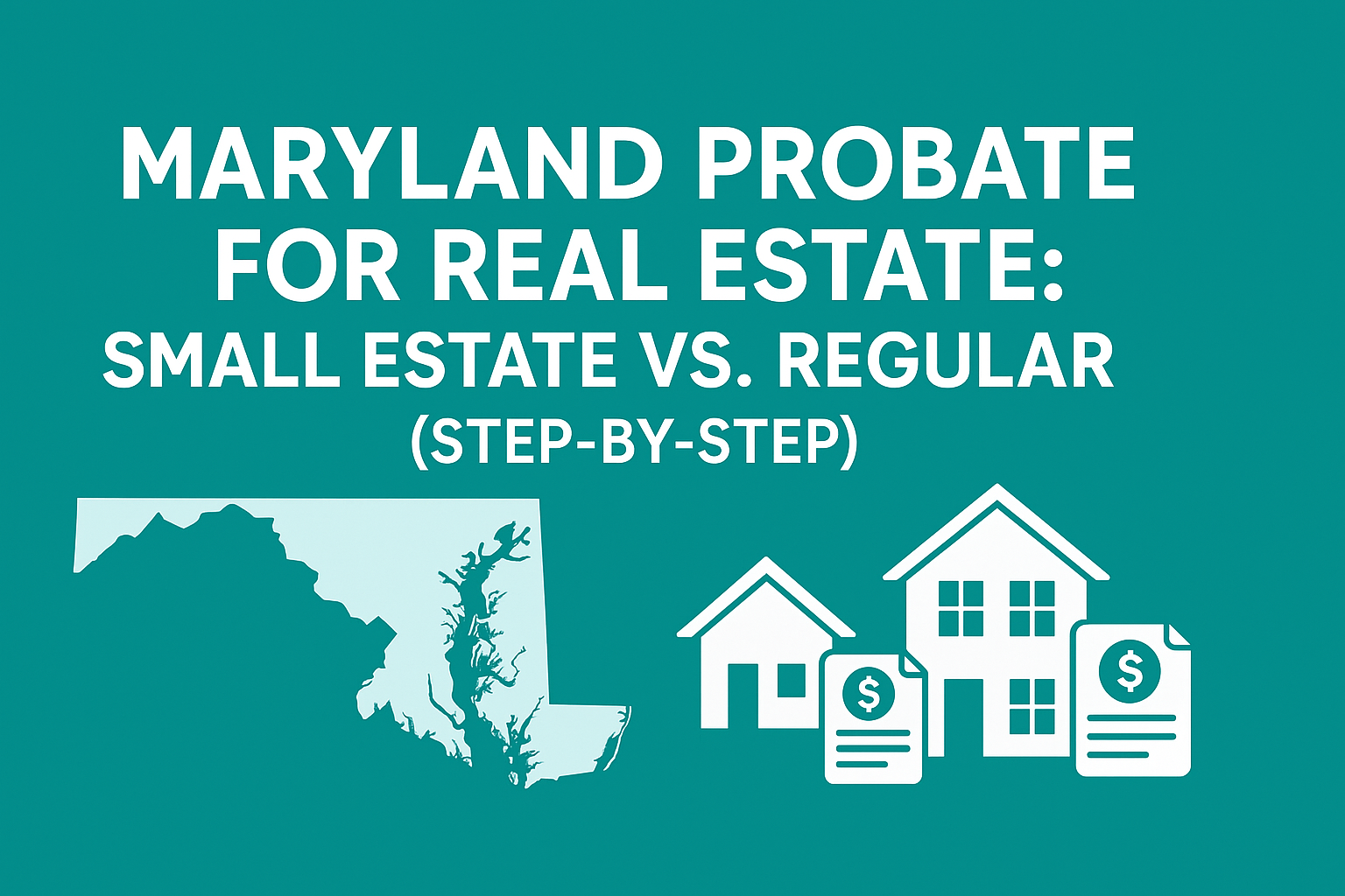 Maryland Probate for Real Estate