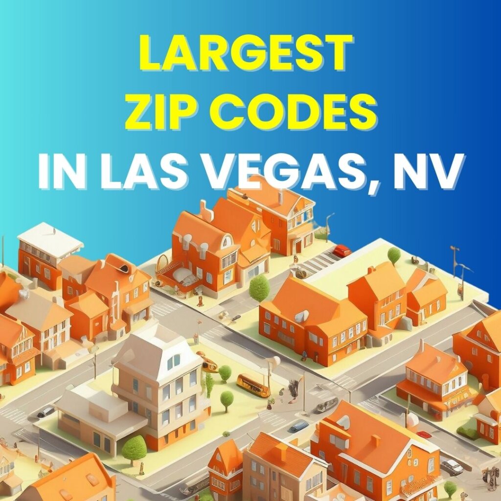 The Largest Zip Codes in Las Vegas, Nevada-Gr8housebuyers®