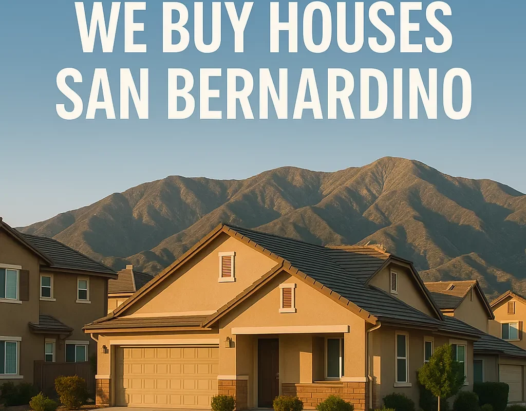 Modern suburban homes with mountain backdrop in San Bernardino — sell my house fast San Bernardino.