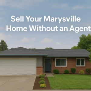 Ranch-style single-story home in Marysville, California, with a clean front lawn and bold overlay text that reads “Sell Your Marysville Home Without an Agent,” used on a landing page targeting homes for sale in Marysville CA.