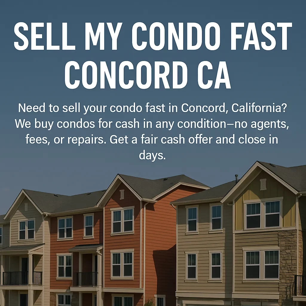 Sell My Condo Fast Concord CA – Exterior of an Older HOA Condo Building Near Clayton Road, Ready for Cash Sale