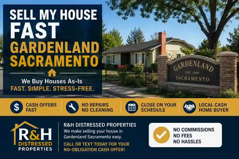 Sell my house fast Gardenland Sacramento CA cash home buyer image showing a local fixer upper house with R&H Distressed Properties offering a fast cash offer with no repairs or commissions.