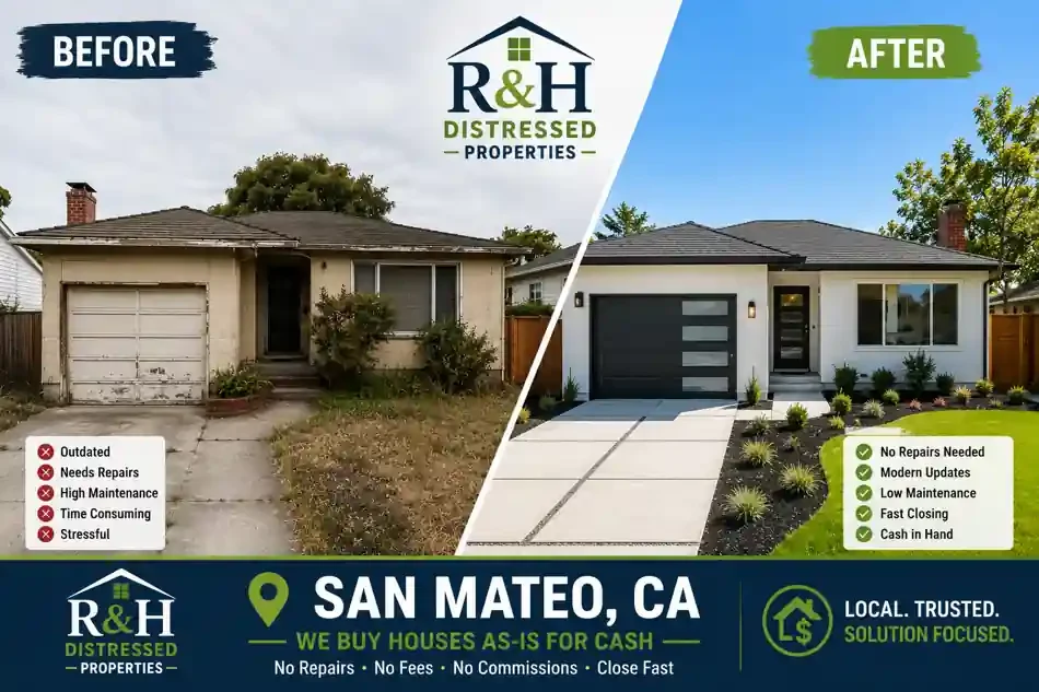 Before and after San Mateo CA home transformation showing a distressed property renovated after homeowners chose to sell my house fast San Mateo CA for cash to R&H Distressed Properties with no repairs, no commissions, and a fast as-is closing process