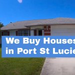 We Buy Houses in Port St Lucie For Cash