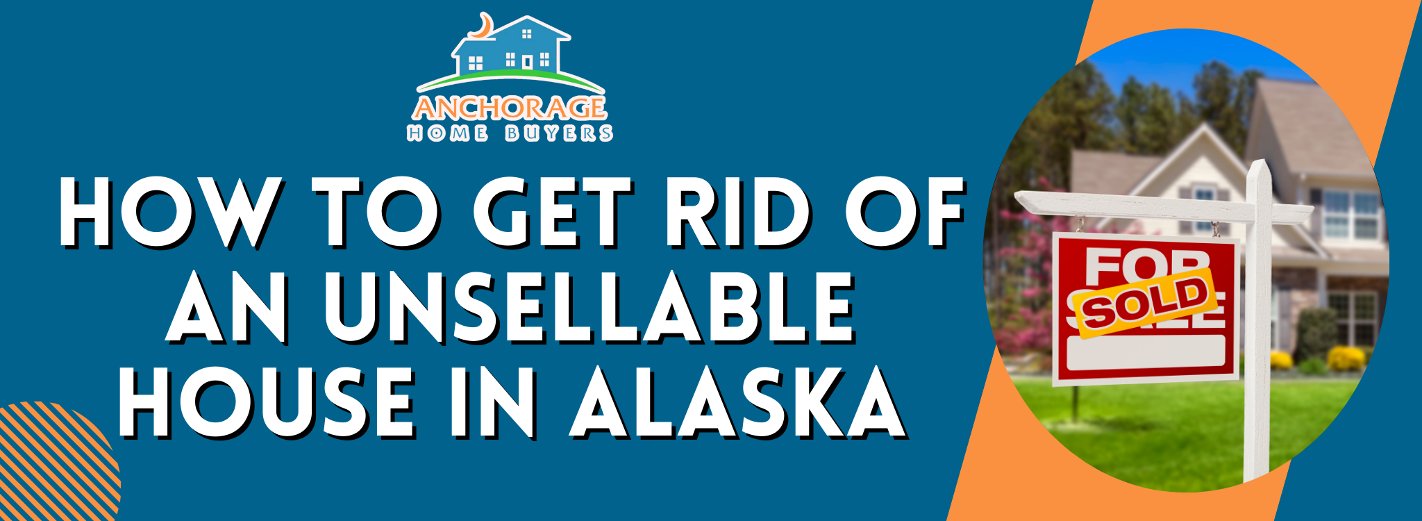 How to Manage an Unsellable Property In Alaska