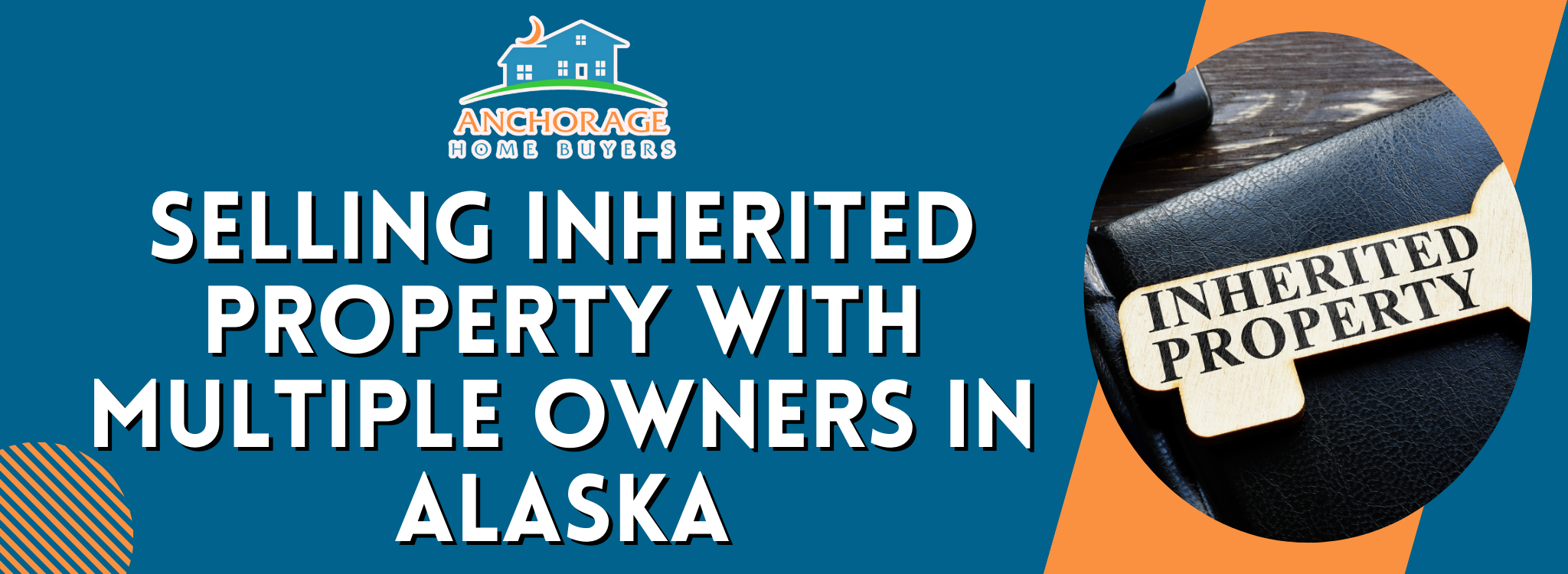 Selling a Property Inherited by Multiple Owners in Alaska