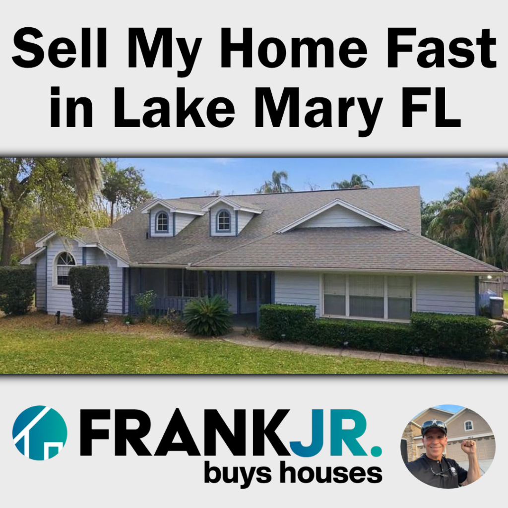 Sell My House Fast in Lake Mary FL