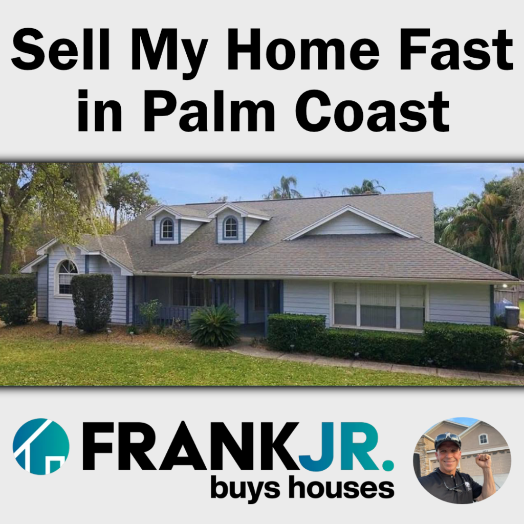 Sell My House Fast in Palm Coast
