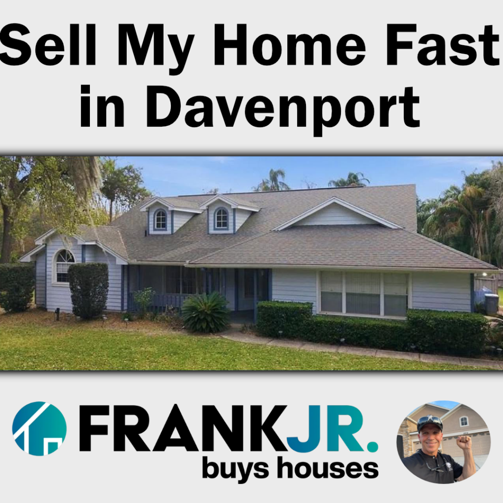 Sell My House Fast in Davenport