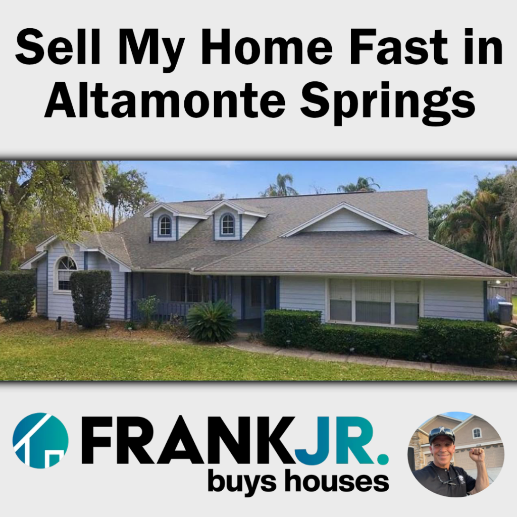 Sell My House Fast in Altamonte Springs