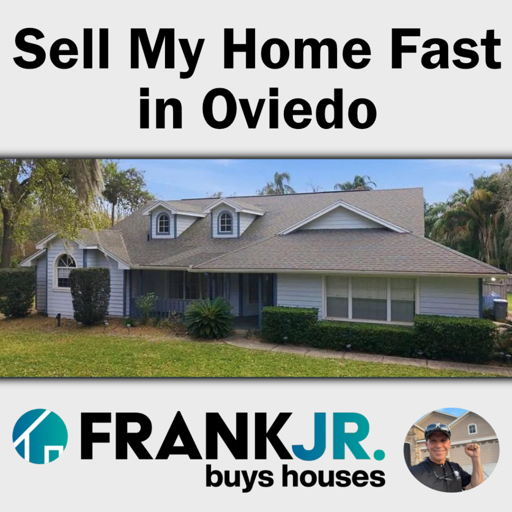 Sell My House Fast in Oviedo