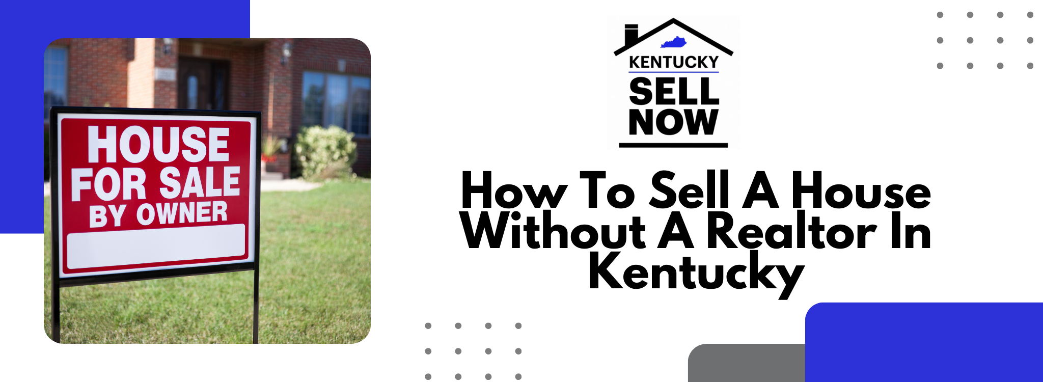 Selling A House Without A Realtor In Kentucky