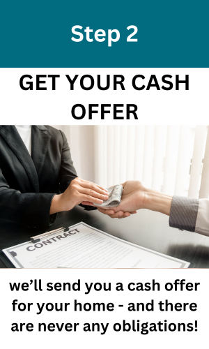 Step 2 to get a cash offer for your home