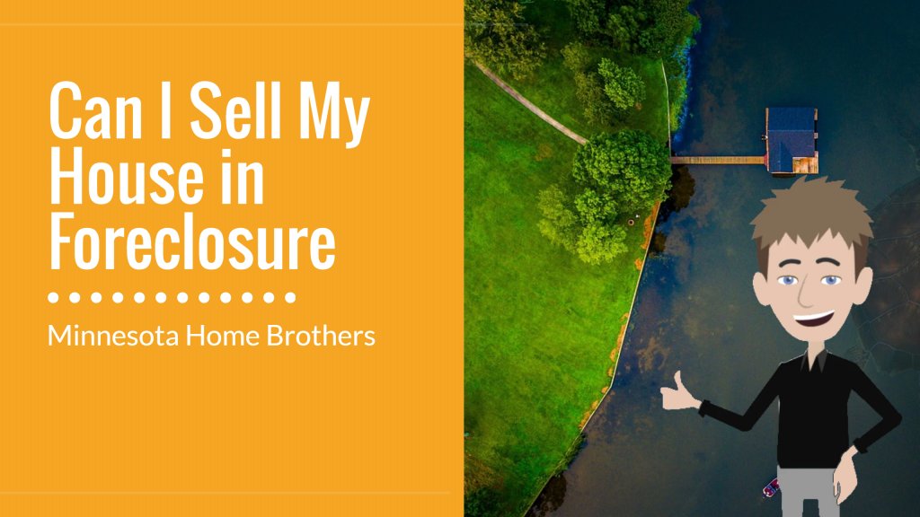 step to selling your house in foreclosure st. paul