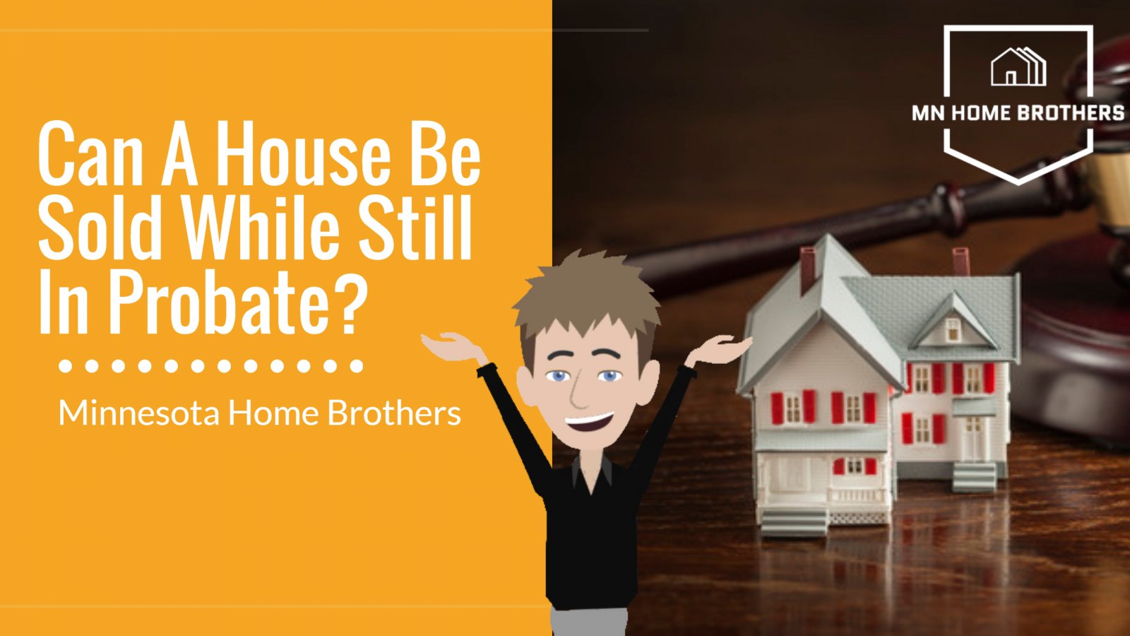 Can A House Be Sold While Still In Probate In St. Paul Minnesota?