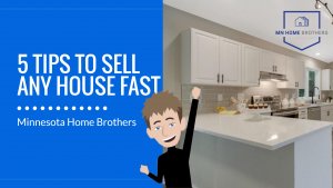 tips to sell your house fast in minnesota