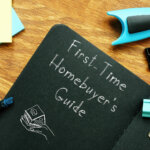 First-Time Homebuyer’s Guide