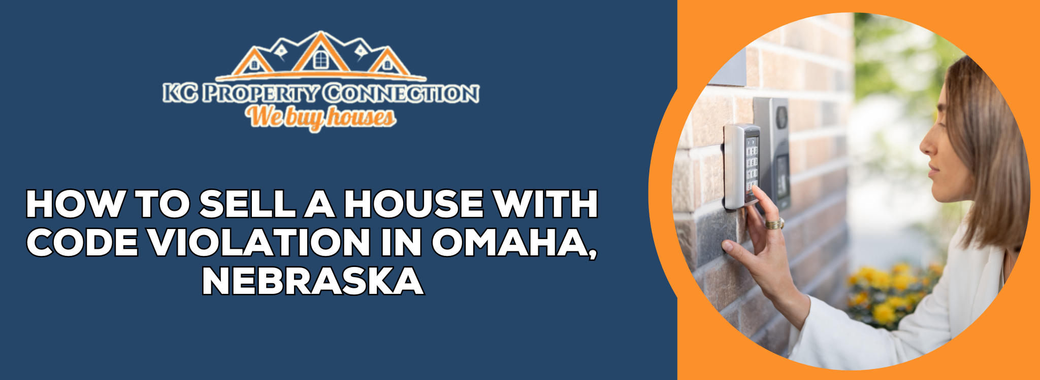 How To Sell A House With Code Violation In Omaha, Nebraska banner