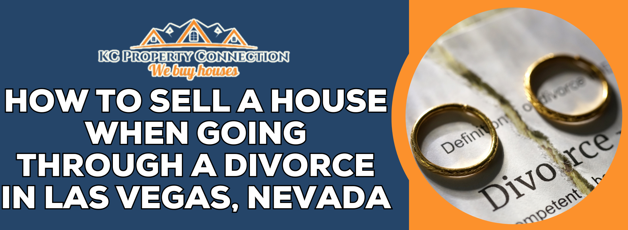 How to Sell Your Home Amid a Divorce in Las Vegas, Nevada