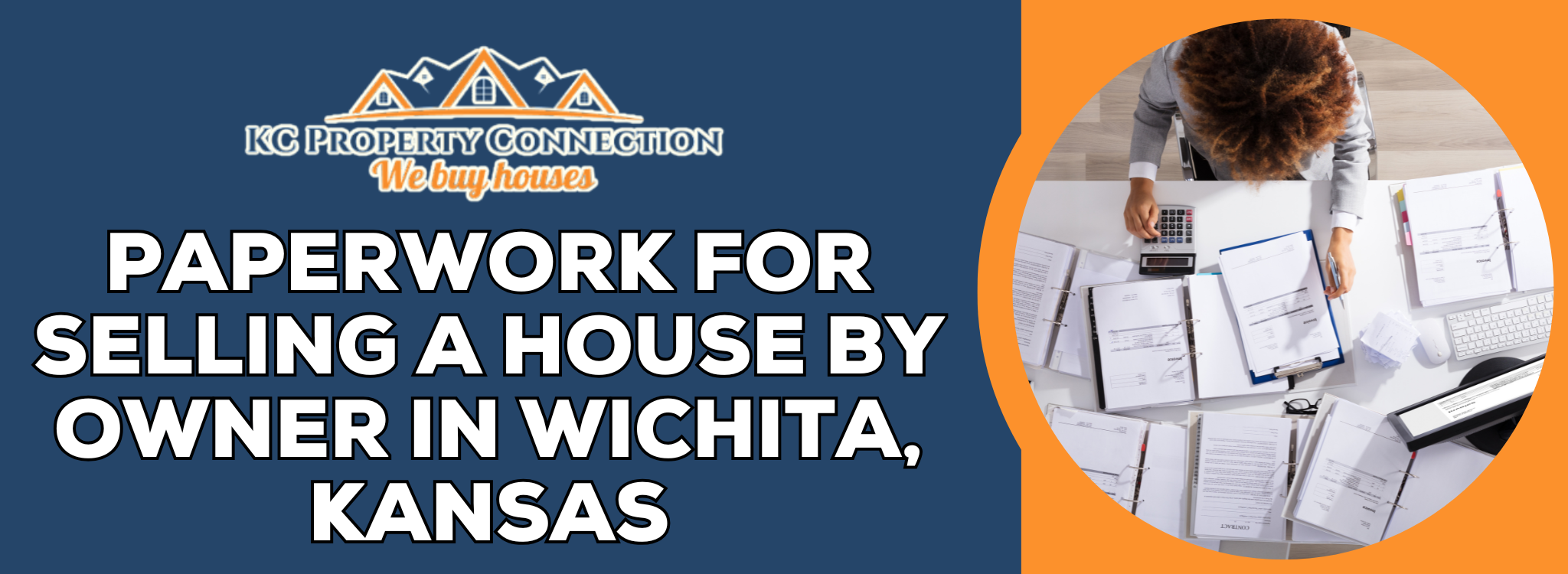Necessary Paperwork for an Owner Sold Home in Wichita, Kansas