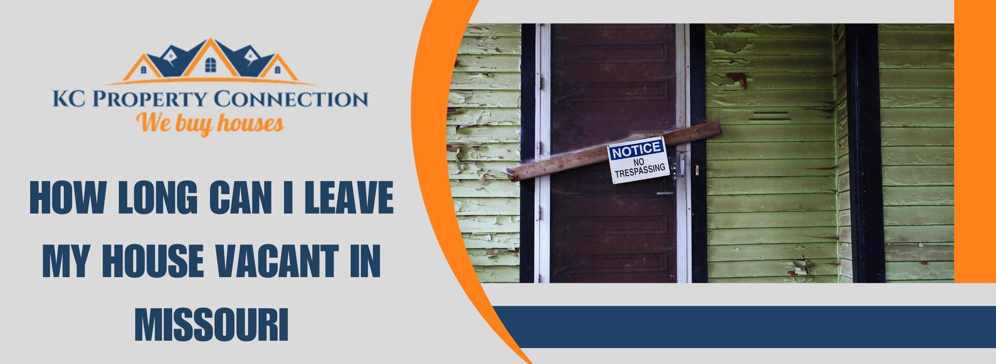 Allowed timeline in leaving house vacant Missouri
