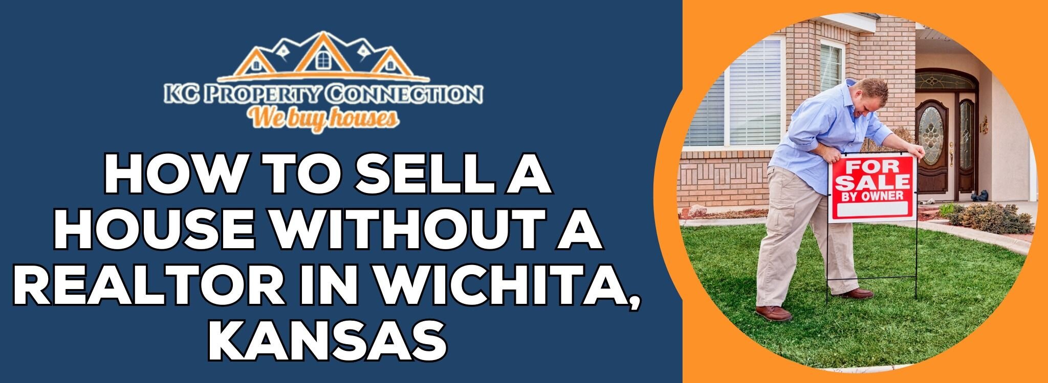 How to Sell Your Home Without Using a Realtor in Wichita, Kansas
