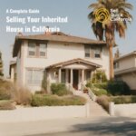 Selling Your Inherited House in California