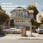 Understanding California Laws on Property Encroachment