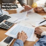 Who Pays Closing Costs on Sales In California