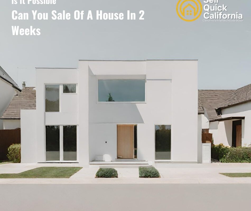 Can You Sale Of A House In 2 Weeks