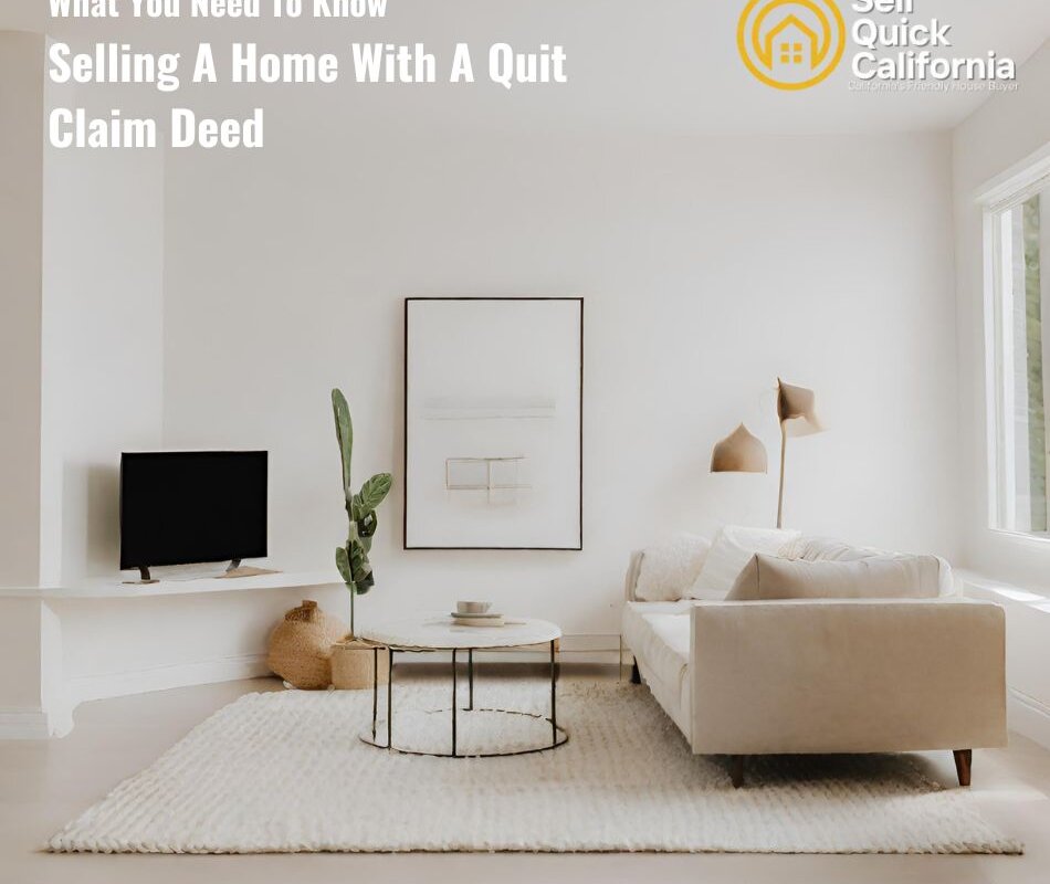 Selling A Home With A Quit Claim Deed