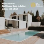 The Ultimate Guide to Selling a House with a Pool