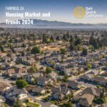 Fairfield, CA Housing Market and Trends 2024
