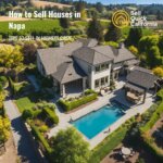 How to Sell Houses in Napa