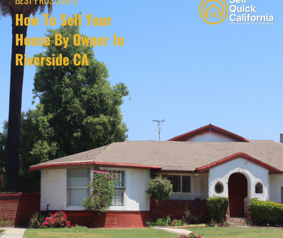 How To Sell Your House By Owner In Riverside CA