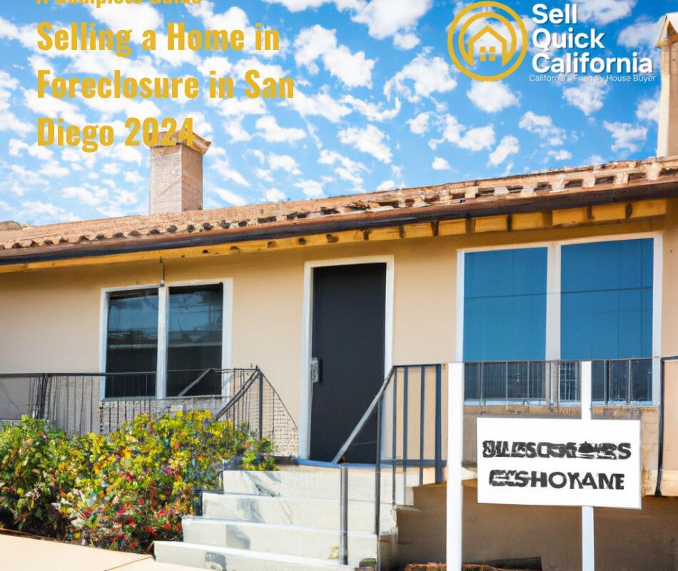 Selling a Home in Foreclosure in San Diego 2024