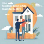 Cash Home Buyers in Yolo County for the 2024