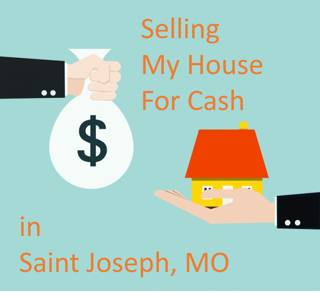 selling-my-house-for-cash-in-saint-joseph-mo