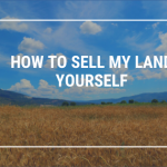 How to Sell My Land Yourself