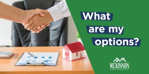 What Are My Options?