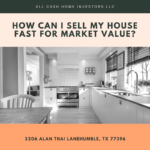 How Can I Sell My House Fast For Market Value