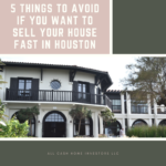 Sell Your House Fast In Houston