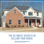 The Ultimate Secrets in Selling your House