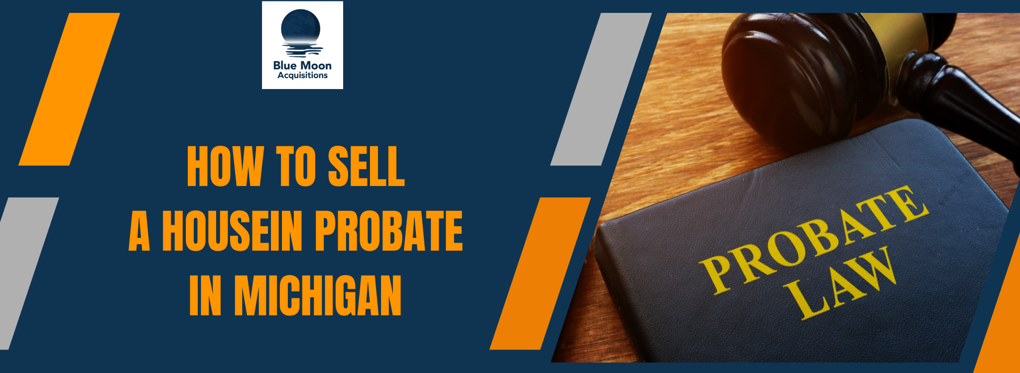 How To Sell A House In Probate in Michigan Banner 